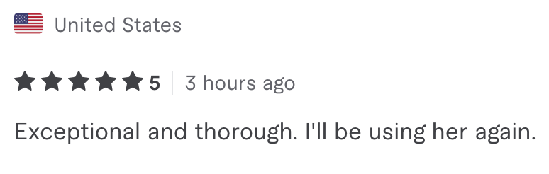Screenshot di recensione da un utente negli stati uniti. Valutazione: 5 stelle. Messaggio: "Exceptional and thorough. I'll be using her again."