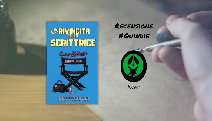 “La rivincita della scrittrice” di Sara Masvar: recensione di Aven – Il Labirinto di Parole #13